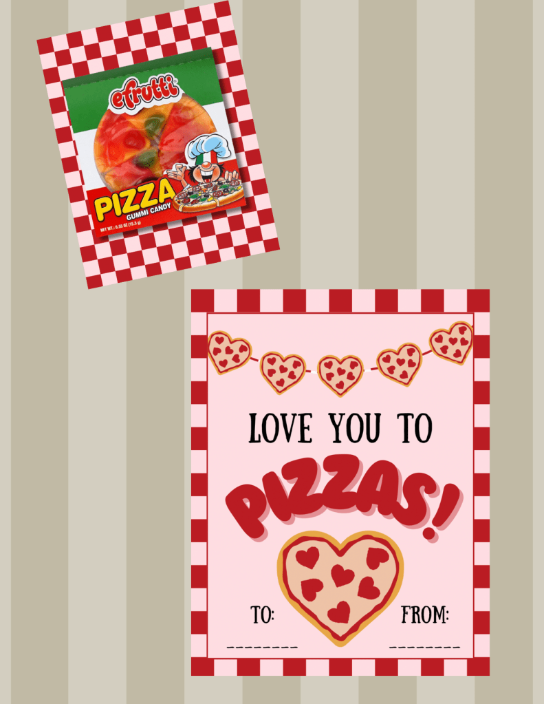 Pink Valentine that says "Love You To Pizzas!" on the front with a large pizza heart and a pink and burgundy checkered background, with an image of the back of the Valentine with an E. Frutti gummy pizza attached.